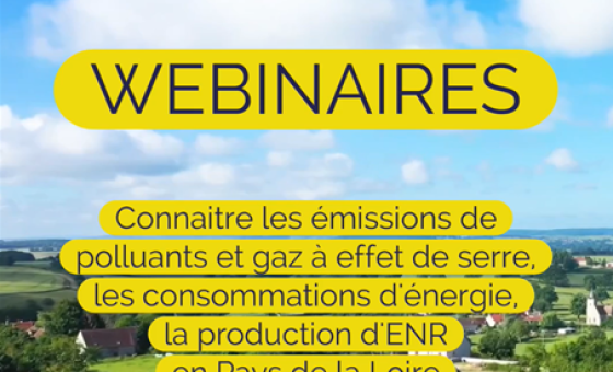 Vignette : webinaires, connaitres les émissions de polluants et gaz à effet de serre, les consommations d'énergie, la production d'ENR en Pays de la Loire