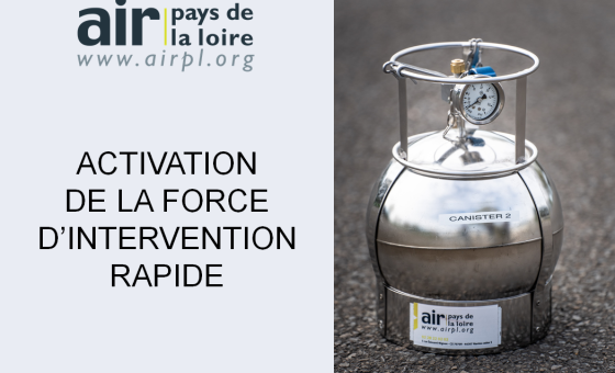 A gauche, logo d'Air Pays de la Loire et texte indiquant : activation de la force d'intervention rapide. Sur la partie droite un canister, bonbonne en métal permettant de faire des prélèvements d'air.