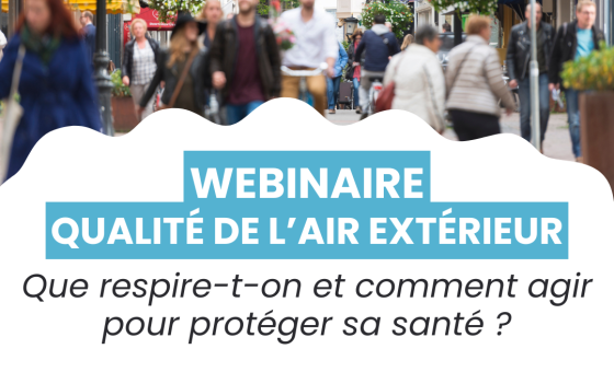 Webinaire qualité de l'air extérieur le 19 mars à 18h